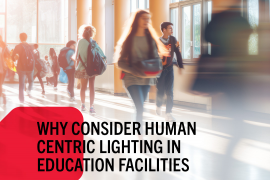 Why consider Human Centric Lighting (HCL)?